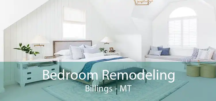 Bedroom Remodeling Billings - MT