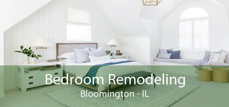 Bedroom Remodeling Bloomington - IL
