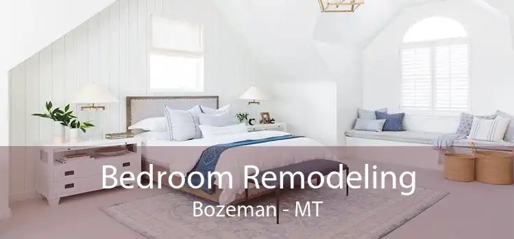 Bedroom Remodeling Bozeman - MT