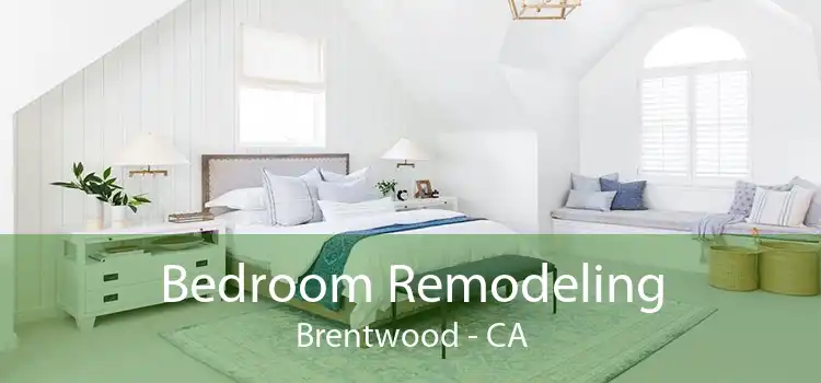 Bedroom Remodeling Brentwood - CA
