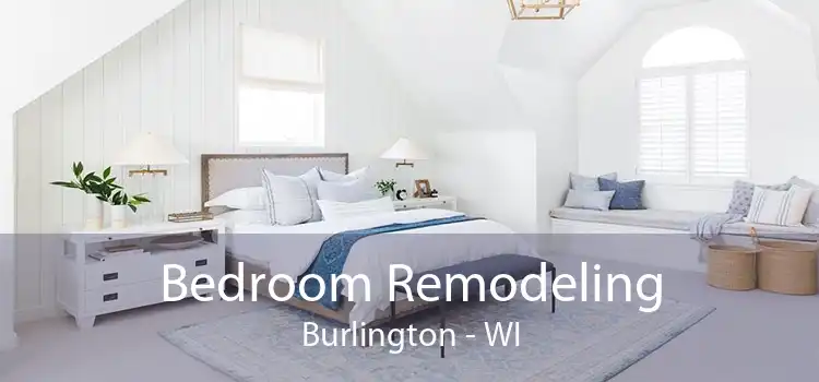 Bedroom Remodeling Burlington - WI