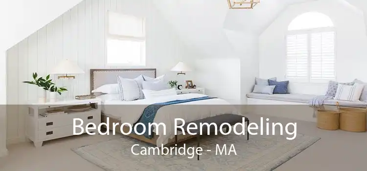 Bedroom Remodeling Cambridge - MA