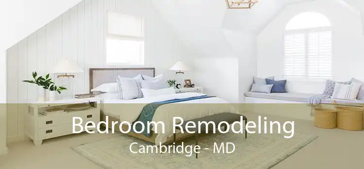 Bedroom Remodeling Cambridge - MD