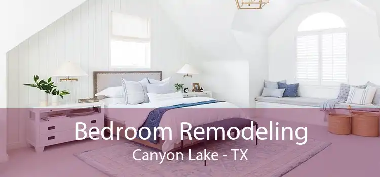 Bedroom Remodeling Canyon Lake - TX