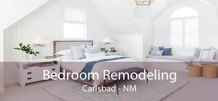 Bedroom Remodeling Carlsbad - NM