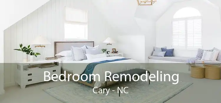 Bedroom Remodeling Cary - NC