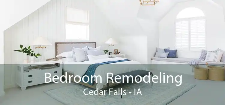 Bedroom Remodeling Cedar Falls - IA