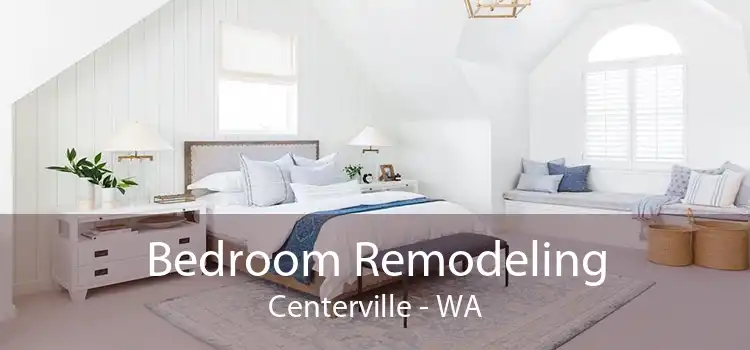Bedroom Remodeling Centerville - WA