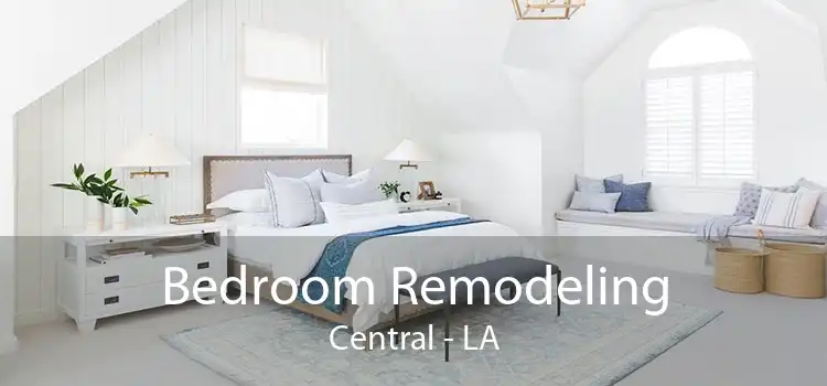 Bedroom Remodeling Central - LA