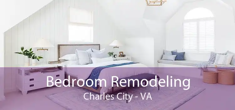 Bedroom Remodeling Charles City - VA