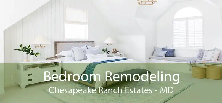 Bedroom Remodeling Chesapeake Ranch Estates - MD