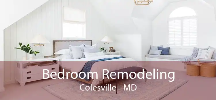 Bedroom Remodeling Colesville - MD