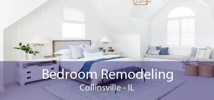 Bedroom Remodeling Collinsville - IL