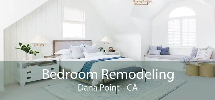Bedroom Remodeling Dana Point - CA