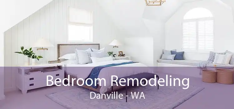 Bedroom Remodeling Danville - WA
