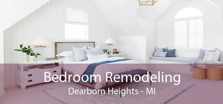 Bedroom Remodeling Dearborn Heights - MI