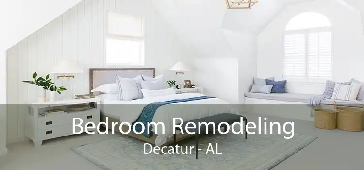 Bedroom Remodeling Decatur - AL