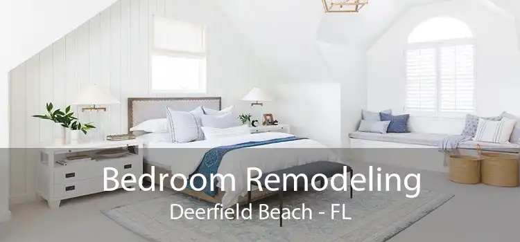 Bedroom Remodeling Deerfield Beach - FL