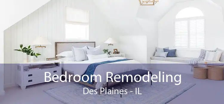 Bedroom Remodeling Des Plaines - IL