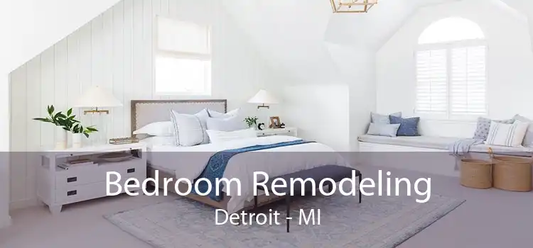 Bedroom Remodeling Detroit - MI