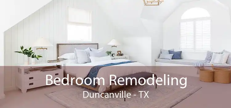 Bedroom Remodeling Duncanville - TX