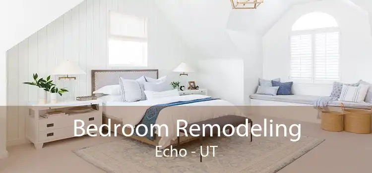 Bedroom Remodeling Echo - UT