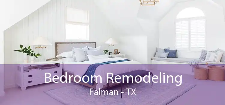 Bedroom Remodeling Falman - TX
