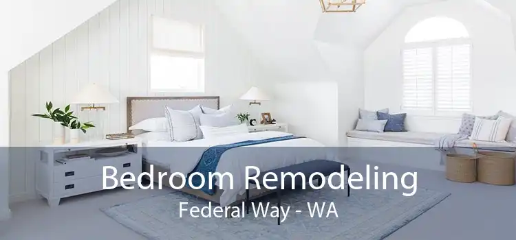 Bedroom Remodeling Federal Way - WA