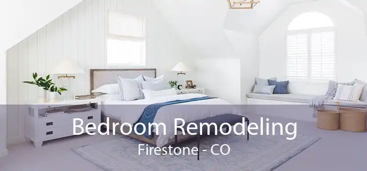 Bedroom Remodeling Firestone - CO