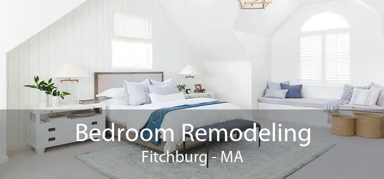Bedroom Remodeling Fitchburg - MA