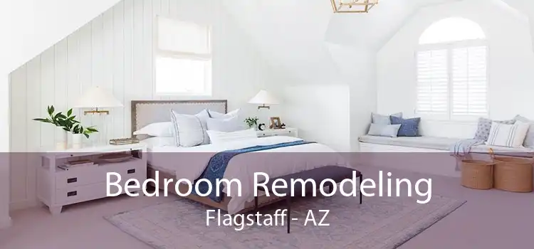 Bedroom Remodeling Flagstaff - AZ