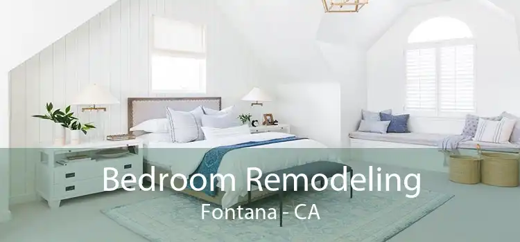 Bedroom Remodeling Fontana - CA