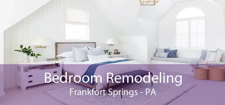Bedroom Remodeling Frankfort Springs - PA