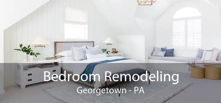 Bedroom Remodeling Georgetown - PA