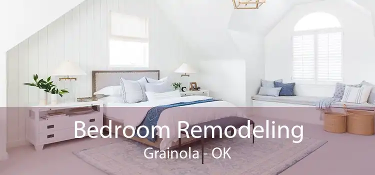 Bedroom Remodeling Grainola - OK