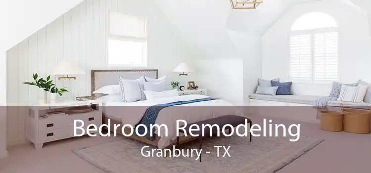 Bedroom Remodeling Granbury - TX