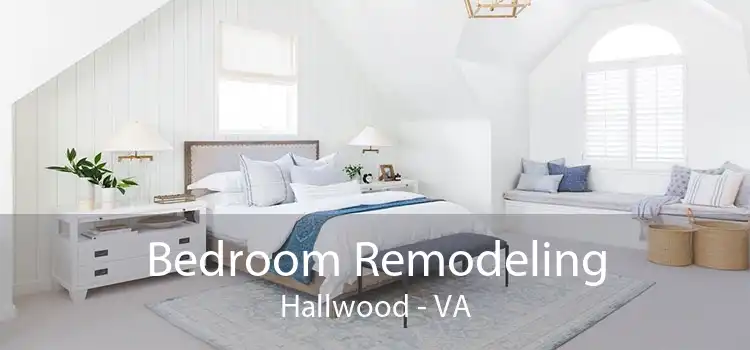 Bedroom Remodeling Hallwood - VA