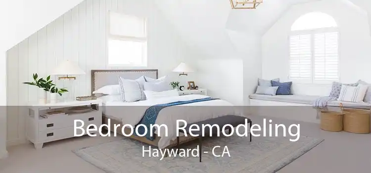 Bedroom Remodeling Hayward - CA