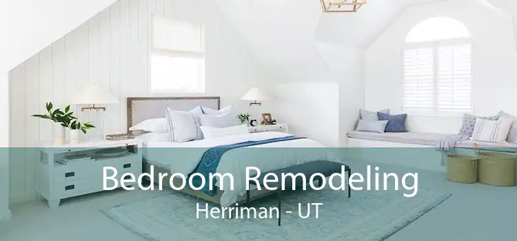 Bedroom Remodeling Herriman - UT