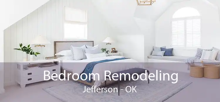 Bedroom Remodeling Jefferson - OK
