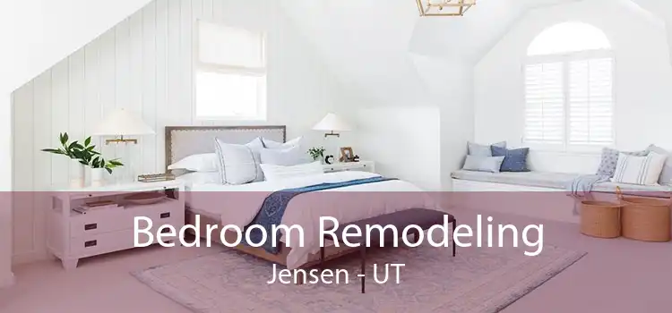 Bedroom Remodeling Jensen - UT