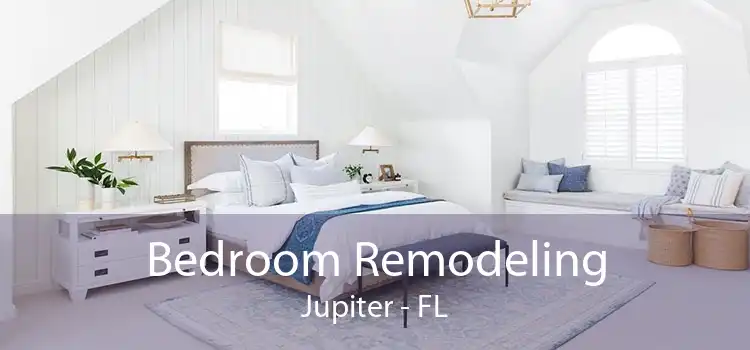 Bedroom Remodeling Jupiter - FL