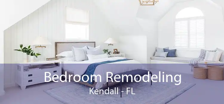 Bedroom Remodeling Kendall - FL