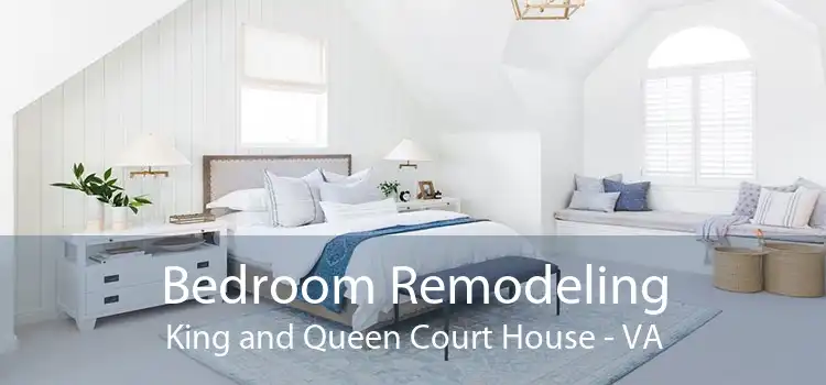 Bedroom Remodeling King and Queen Court House - VA