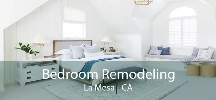Bedroom Remodeling La Mesa - CA