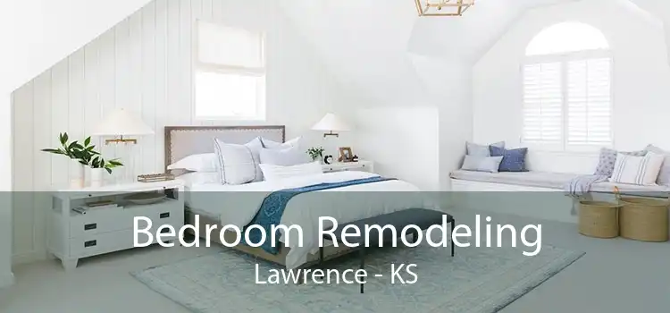 Bedroom Remodeling Lawrence - KS