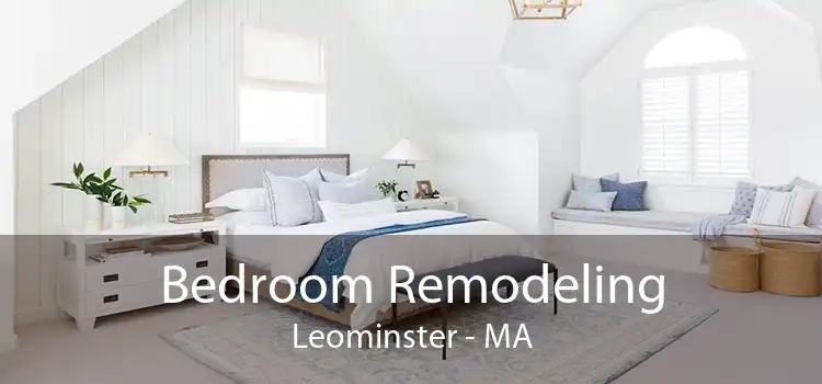 Bedroom Remodeling Leominster - MA