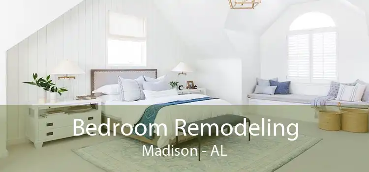Bedroom Remodeling Madison - AL