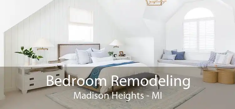 Bedroom Remodeling Madison Heights - MI