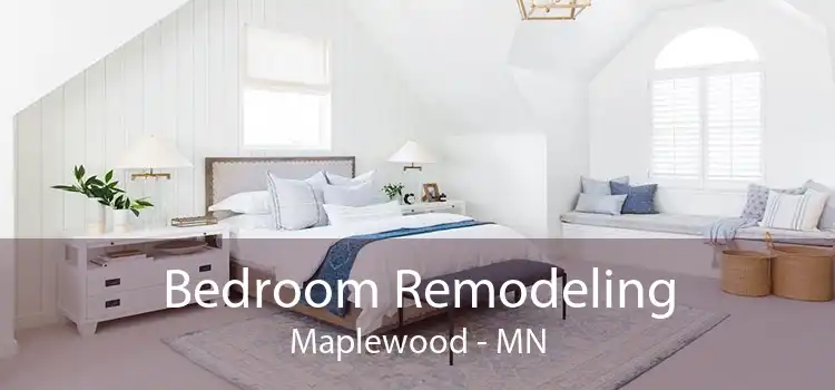 Bedroom Remodeling Maplewood - MN